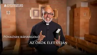 Az örök élet útján - Pünkösdi ráhangoló