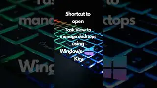 🖥️✨ Task Master Unlocked! Manage Desktops with Windows Key + Tab ✨🖥️ #zendigital #keyboardshortcuts