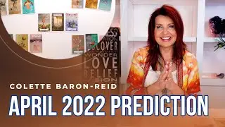 April 2022 Prediction ✨15-Card Oracle Reading with Colette Baron-Reid