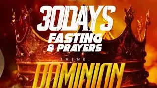 DAY 3 OF 30 DAYS FASTING AND PRAYER