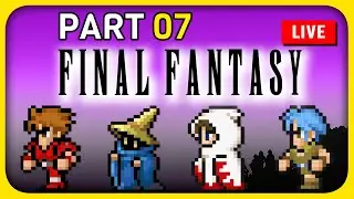 Final Fantasy (Pixel Remaster)  Part 7 | Chime, Mirage Tower, Adamantite,Tiamut, Wind Crystal, Lich