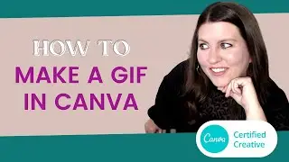 How to Make a gif in Canva