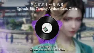 Episode 0831 Turning Against Each Other | 第八百三十一集 反目 | Mortal's Cultivation Chronicles  | 凡人修仙傳