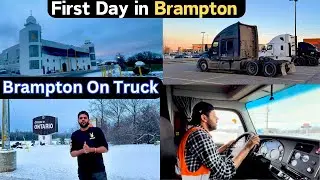 First Day in Brampton 2024 🇨🇦 || Ajo truck te Brampton Dikhava