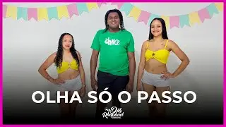 OLHA SÓ O PASSO - NEGO DAMOÉ  | DIH RHAPHAEL (COREOGRAFIA)