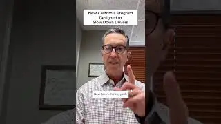 New California Program aims to slow down drivers