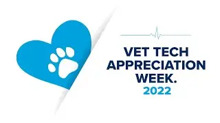 Vet Tech Appreciation Week 2022