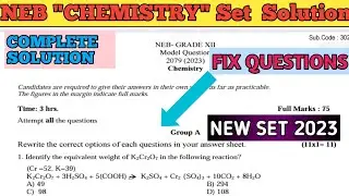 Class 12 Chemistry New NEB Model Set 2023 Complete Set Solution ॥ FOR NEB BOARD EXAM 2080 B.S.॥