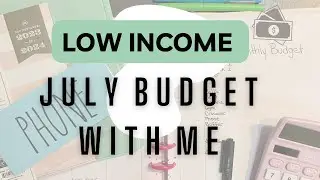 Low Income Budget With Me | July 2023 | Budgeting Real Numbers