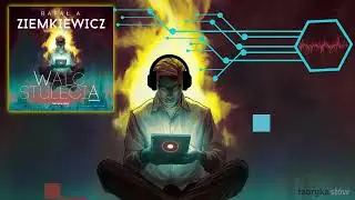 Walc stulecia - Rafał Ziemkiewicz - fragment audio