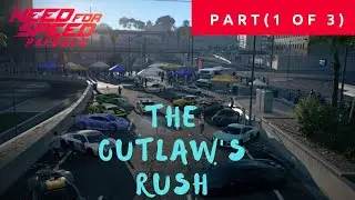 The Outlaw's Rush Part 1 | Need For Speed Payback Final Event |