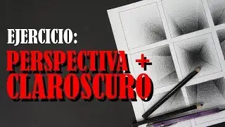 EL MEJOR EJERCICIO DE PERSPECTIVA Y CLAROSCURO