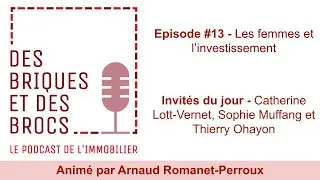 Des Briques & des Brocs DB&B #13 - Les femmes et l'investissement