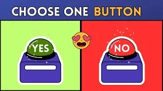 Choose One Button | Yes Or No Challenge - HARD
