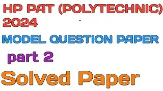 HP PAT Question paper part 2  2024 .. polytechnic question paper #hp.PAT model test paper