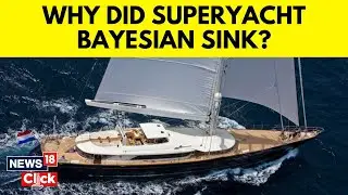 Sicily Yacht News | What Might Have Caused Sicily Yacht To Sink | News18 | English News | N18G