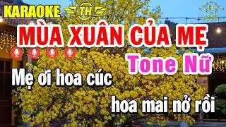 M&ugrave;a Xu&acirc;n Của Mẹ Karaoke Tone Nữ ( A ) Nhạc Xu&acirc;n Dễ H&aacute;t | Trọng Hiếu