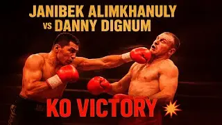 Джанибек Алимханулы против Дэнни Дигнума | Основные моменты боя 🥊💥 | #highlights