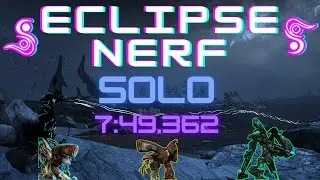 Solo 1x3 (7:49.362 RT) | Eclipse Nerf + Builds | Warframe