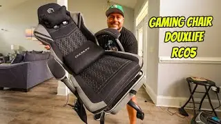 My New Super Cool Gaming Chair DouXlife RC05