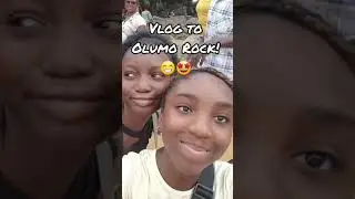 Family vist to Olumo Rock in nigeria#adventures💕😃