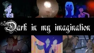 Dark in my imagination | (non)Disney Halloween MEP [Female version]