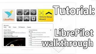 Tutorial: LibrePilot settings walkthrough of the Robocat 270
