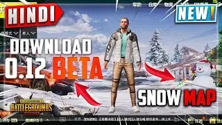 PUBG Mobile: SNOW MAP Gameplay | 0.12 BETA UPDATE DOWNLOAD LIGHTSPEED | HINDI SNOW MAP