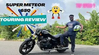 Touring Review super Meteor, 650 after long road trip | comfort | top speed