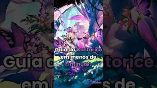 Guia da Castorice em menos de 1 minuto #honkaistarrail #hoyoverse #castorice #shorts