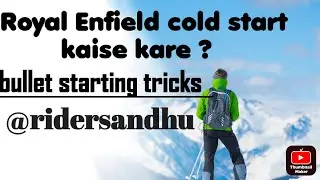 Royal Enfield cold start || bullet starting tricks || #youtube #youtuber #bullet #subscribe #2024