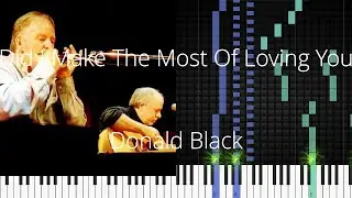 🎹 Did I Make The Most Of Loving You, Donald Black, Synthesia Piano Tutorial
