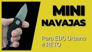 🚩 Mini Navajas para EDC Urbano - Colección de Navajas 🛑#Reto