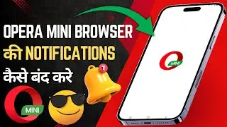 Opera mini browser ki notifications kaise band kare | How to stop opera mini browser notifications