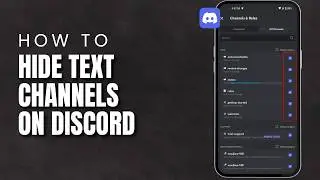 How To Hide Text Channels in Discord Mobile Without Leaving the Server (2026) | Android & iPhone