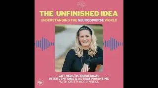 Gut Health, Biomedical Interventions & Autism Parenting: A Real Conversation with Greer McGuinness