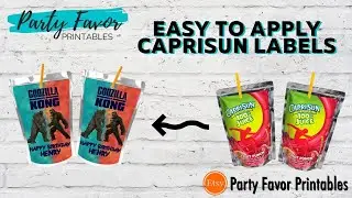 Easy to Apply Caprisun Labels - DIY Party Favor Printables Godzilla vs Kong Birthday