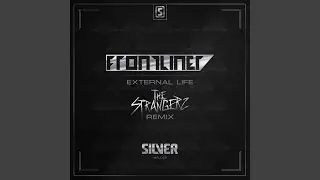 External Life (The Strangerz Remix)