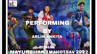NO.1 DANCE GROUP || BARIPADA || MAYURBHANJ MAHOTSAV 2022 || ODIA SONG || ARLIN ANKITA & BISHAL ||