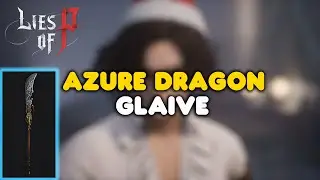Lies of P | Azure Dragon Crescent Glaive