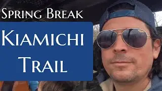 92 miles on the Kiamichi Trail // Spring Break in the Ouachita Mountains