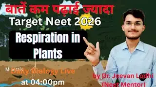 respiration in plants | L -1 | biology live class | 11th biology | pyq | neet prapiretion