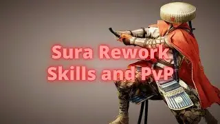 Sura Rework Skills and PvP - Black Desert Mobile Kr