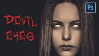 [ Photoshop Tutorial ]How to make White Eyes Effect In Photoshop - Devil Eyes