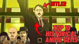 Top 10 Historical Anime Gems