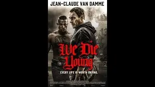 فلم نحن نموت  2019We Die Young