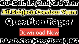 DU-SOL Previous Year Question Paper How To Download DU-SOL Previous Year Question Parer BA B.Com MA