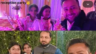 ❤️दिल्ली में🥰MAMA के दोस्त की RECEPTION PARTY! 🥳 पूरी FAMILY के साथ FULL ENJOYMENT ❤️