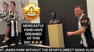 ST JAMES PARK WITHOUT THE SPORTS DIRECT SIGNS VLOG !!!!!!