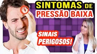 Sintomas de Pressão Baixa [SINAIS PERIGOSOS PARA PRESTAR ATENÇÃO]